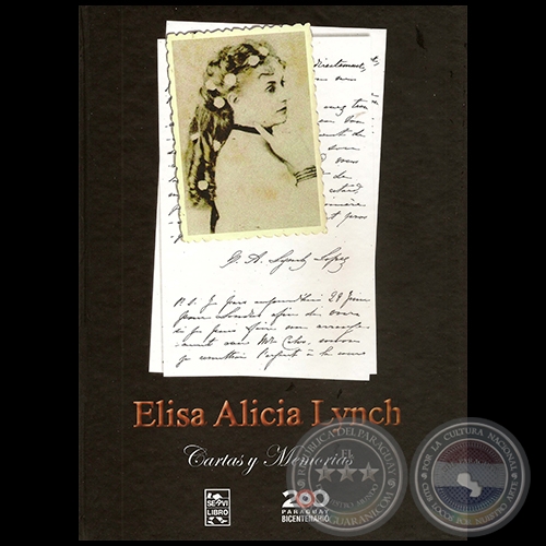 ELISA ALICIA LYNCH Cartas y Memorias - Compilador: CÉSAR ÁVALOS - Año 2011